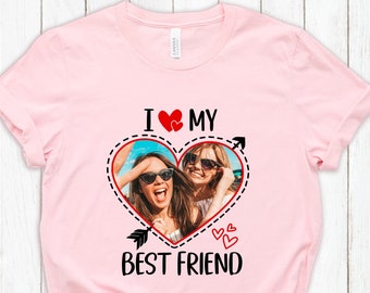 Custom I Love My Best Friend T-shirt, Custom Photo Shirt, Besties Valentines Day Shirt, Personalized Bestie Gift, Your Photo In Heart Shape