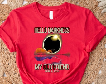 Hello Darkness My Old Friend T-shirt, April 8,2024 T-shirt, Total Solar Eclipse T-shirt, Celestial Event Shirt, Astronomy Gift T-shirt