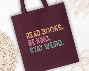 Vintage Read Books Be Kind Stay Weird Tote Bag, Book Lovers Tote Bag, Inspirational Tote Bag, Book Club Tote Bag, Readers Canvas Bag