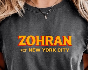 Zohran For New York City Comfort Colors Shirt, Zohran Mamdani Gift, NYC Mayor Mamdani Tee, Democrat Shirt, Anti Trump Tshirt, Zohran Fan Tee