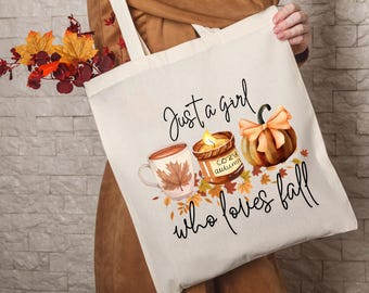 Just a Girl Who Loves Fall, Fall Vibes Tote Bag, Cozy Season Tote Bag, Pumpkin Spice Tote Bag, Autumn Lover Tote Bag, Trendy Fall