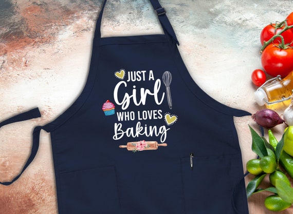 Just A Girl Who Loves Baking Apron, Kitchen Gift Ideas, Chef Apron, Bakers Apron, Cooking Apron, Adjustable Kitchen Apron, Gift For Girls
