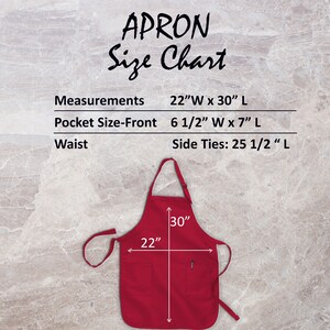 May include: Red apron with a large pocket on the front. The apron measures 22 inches wide by 30 inches long. The pocket measures 6 1/2 inches wide by 7 inches long. The apron has 25 1/2 inch long ties.