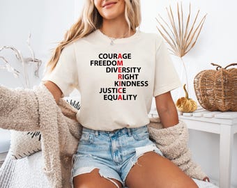 Courage Freedom Shirt, Progressive Patriotic Gift, Anti Trump Tee, Diversity Right Kindness Tshirt,  Anti Fascism Shirt, Equality Tee