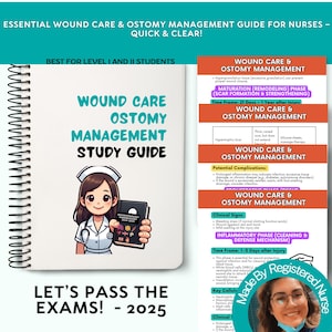 May include: A study guide for wound care and ostomy management for nurses. The guide features a cartoon nurse holding a book titled "Wound Care & Ostomy Management Study Guide". The text "Let's Pass the Exams! - 2025" is at the bottom of the page.