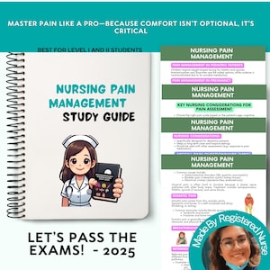 May include: A study guide for nursing students on pain management. The cover features a cartoon nurse holding a book titled "Pharmacology & Pain Management". The text "Let's Pass the Exams! - 2025" is at the bottom of the cover. The guide includes information on pain management in pediatric patients, pregnancy, and key nursing considerations for pain assessment.
