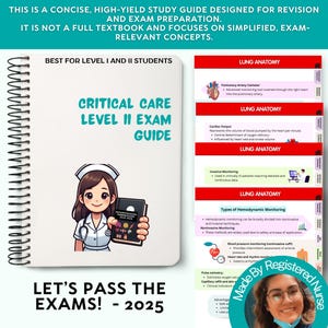May include: A spiral-bound study guide titled "Critical Care Level II Exam Guide" with a cartoon nurse holding a book. The guide includes text about lung anatomy and exam preparation. The text at the bottom says "Let's Pass the Exams! - 2025".
