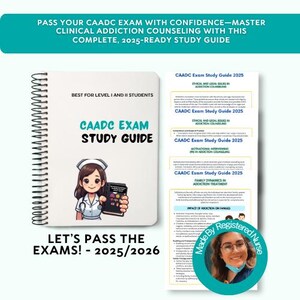 May include: A spiral-bound study guide titled "CAADC Exam Study Guide 2025" with a cartoon nurse illustration. The guide is for Level I and II students. Additional text includes "Let's Pass the Exams! - 2025/2026" and "Made By Registered Nurse."