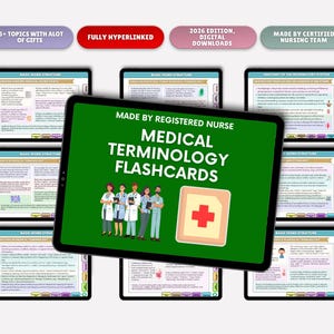 May include: A digital medical terminology flashcard set, shown on multiple tablets. The central tablet, with a green background, reads "MEDICAL TERMINOLOGY FLASHCARDS" and "MADE BY REGISTERED NURSE." Additional text includes "15+ TOPICS WITH ALOT OF GIFTS" and "FULLY HYPERLINKED."