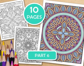 Part 6- Advanced Mandala For Meditative Coloring: 10 Mindfulness Coloring Pages For Inner Peace, PDF files ready to print