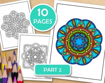 Part 2-Mandalas For Meditative Coloring - Book 2: 10 Mindfulness Coloring Pages For Inner Peace, PDF files ready to print