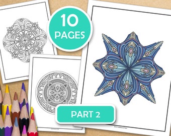 Part 2- Advanced Mandala For Meditative Coloring: 10 Mindfulness Coloring Pages For Inner Peace, PDF files ready to print