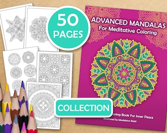 Complete Collection-Advanced Mandalas For Meditative Coloring: 50 Mindfulness Coloring Pages For Inner Peace, PDF files ready to print