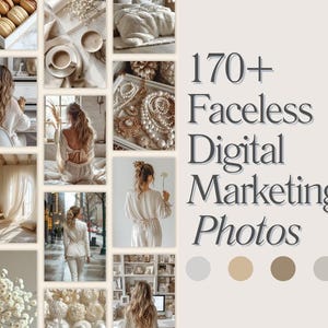 May include: A collage of lifestyle photos with a neutral color palette. The images include coffee, pastries, jewelry, and people. Text overlay reads "170+ Faceless Digital Marketing Photos."