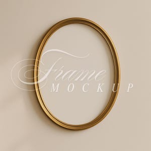 May include: A gold oval frame mockup against a neutral background. The frame has a metallic finish and a simple, elegant design. The word "Frame" is written in cursive, and the word "MOCKUP" is written in block letters.