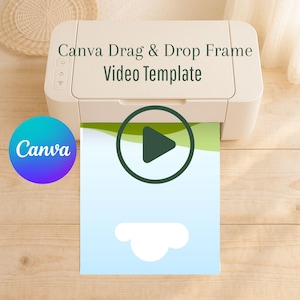 Puede incluir: Una impresora blanca con el texto "Canva Drag & Drop Frame Video Template" encima de una página impresa. La página tiene un diseño verde y azul con un icono de reproducción. Un logotipo de Canva está a la izquierda.