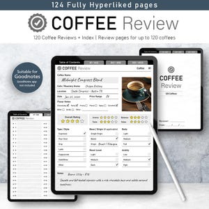 May include: Digital coffee review journal with 124 hyperlinked pages. The journal includes 120 coffee reviews, an index, and review pages for up to 120 coffees. The journal is suitable for Goodnotes. The cover displays the text "COFFEE Review".