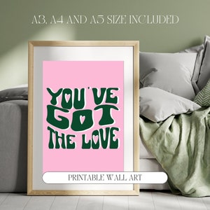 You&#39;ve got the Love Florence and the Machine Print A3/A4/A5 | Instant Download | Lyrics print | Song Lyrics Poster | Music Wall Art |