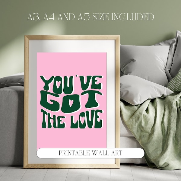 You've got the Love Florence and the Machine Print A3/A4/A5 | Instant Download | Lyrics print | Song Lyrics Poster | Music Wall Art |