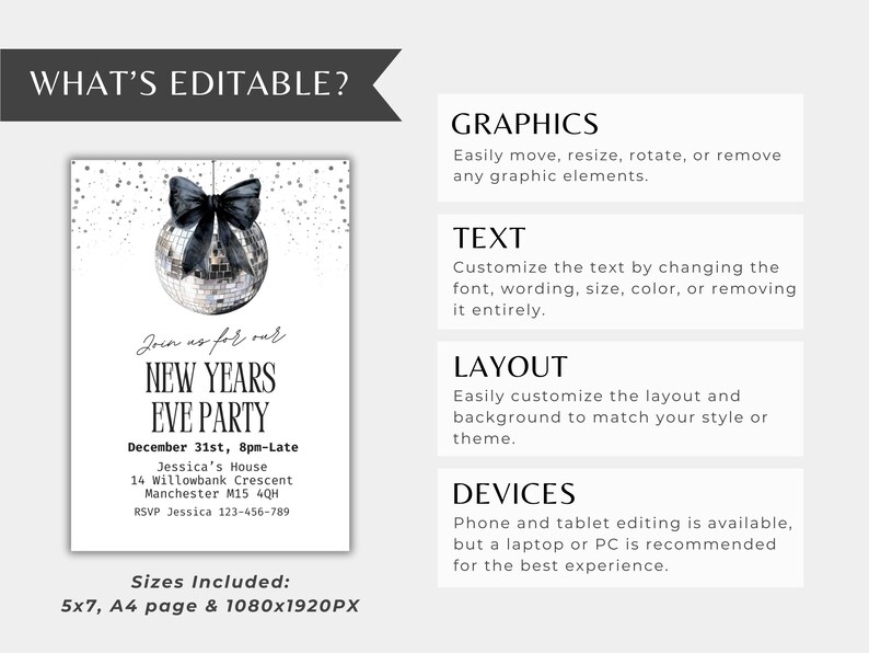 May include: A New Year's Eve party invitation with a disco ball and bow graphic. The invitation includes the text "Join us for our New Years Eve Party" and event details. Sizes include 5x7, A4 page & 1080x1920PX.