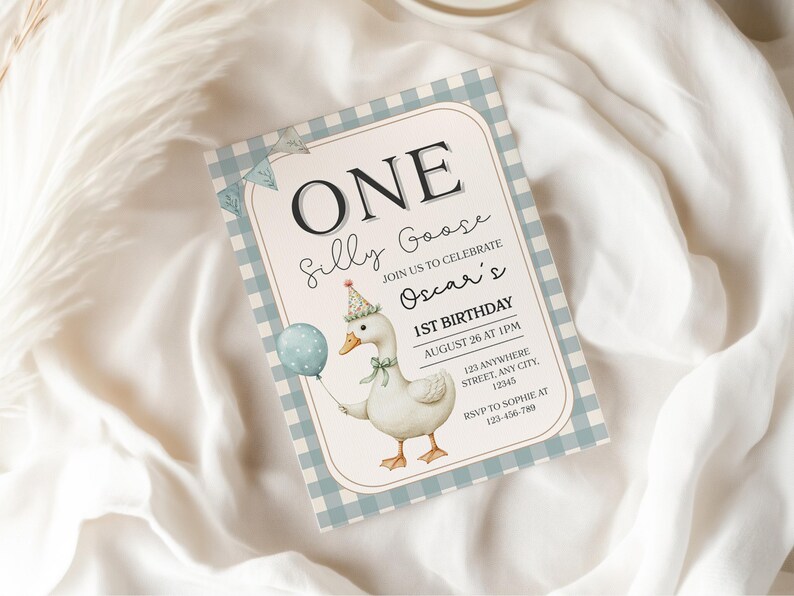 May include: A birthday invitation with a light blue gingham border and a cartoon goose holding a balloon. The invitation reads "ONE Silly Goose" and includes event details: "Oscar's 1st Birthday, August 26 at 1PM."