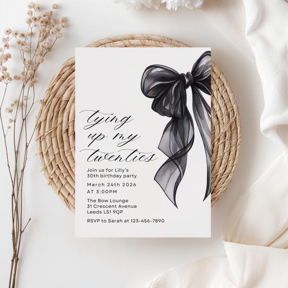 Shes Tying up her Twenties 30th Birthday Invitation, Black Bow Invite, 30th Birthday Invite, Coquette Birthday, Instant Download