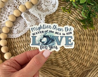 Su amor por ti es más poderoso que las olas del mar, versículo bíblico, calcomanía cristiana, regalo para un amigo en duelo
