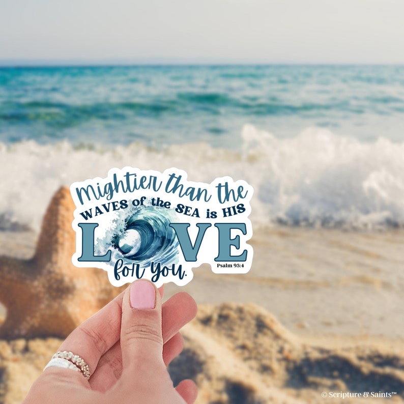 Mightier Than The Waves of The Sea is His Love for You Bible Verse Stickers Grieving Friend Gift Laptop Sticker image 3