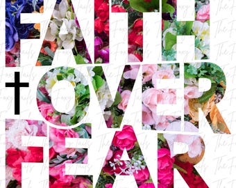 Faith over Fear Design, Faith over fear Download, DYI Faith over Fear Sublimation download, Faith over Fear Sublimation png, Faith over Fear