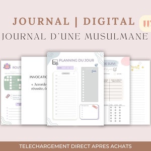 May include: Digital journal pages with a soft color palette. The pages include sections for daily planning, notes, and tracking. Text includes "Journal," "Digital," and "Journal d'une Musulmane."