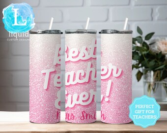 Best Teacher Ever Tumbler Gift, Custom Name Teacher Cup, Travel Mug for Teacher Appreciation, Glitter Pastel Skinny Tumbler, Teacher Gift