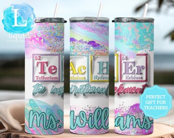 Teacher Inspirational Element Tumbler, Custom Name Teacher Cup, Gift for Teacher Appreciation, Glitter Pastel Skinny Tumbler, Teacher Gift