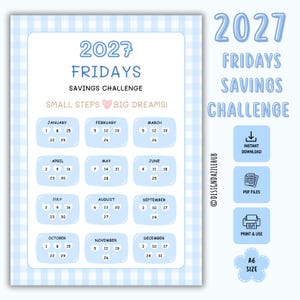 May include: A 2027 Fridays savings challenge tracker sheet with a light blue gingham border. The document features twelve monthly sections with dates inside small hearts, the text Small Steps Big Dreams, and icons for instant download and print.