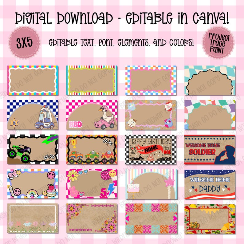 May include: A digital download set of 3x5 inch editable rectangular templates featuring various colorful borders and themes including race cars, birthday motifs, and welcome home designs with customizable text, fonts, and graphic elements.
