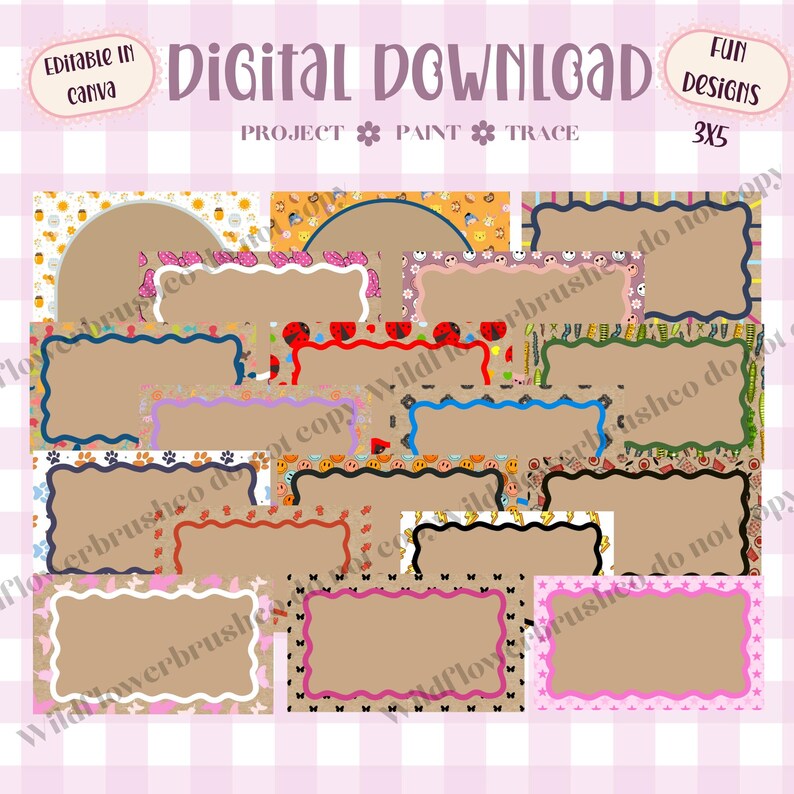 May include: A digital download collection of rectangular and circular frames with scalloped edges, featuring various patterns like ladybugs, butterflies, stars, and paw prints. The text reads Digital Download, Editable in Canva, and Fun Designs 3x5.