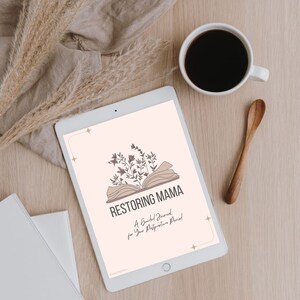 Restoring Mama: A Guided Journal for Your Postpartum Period