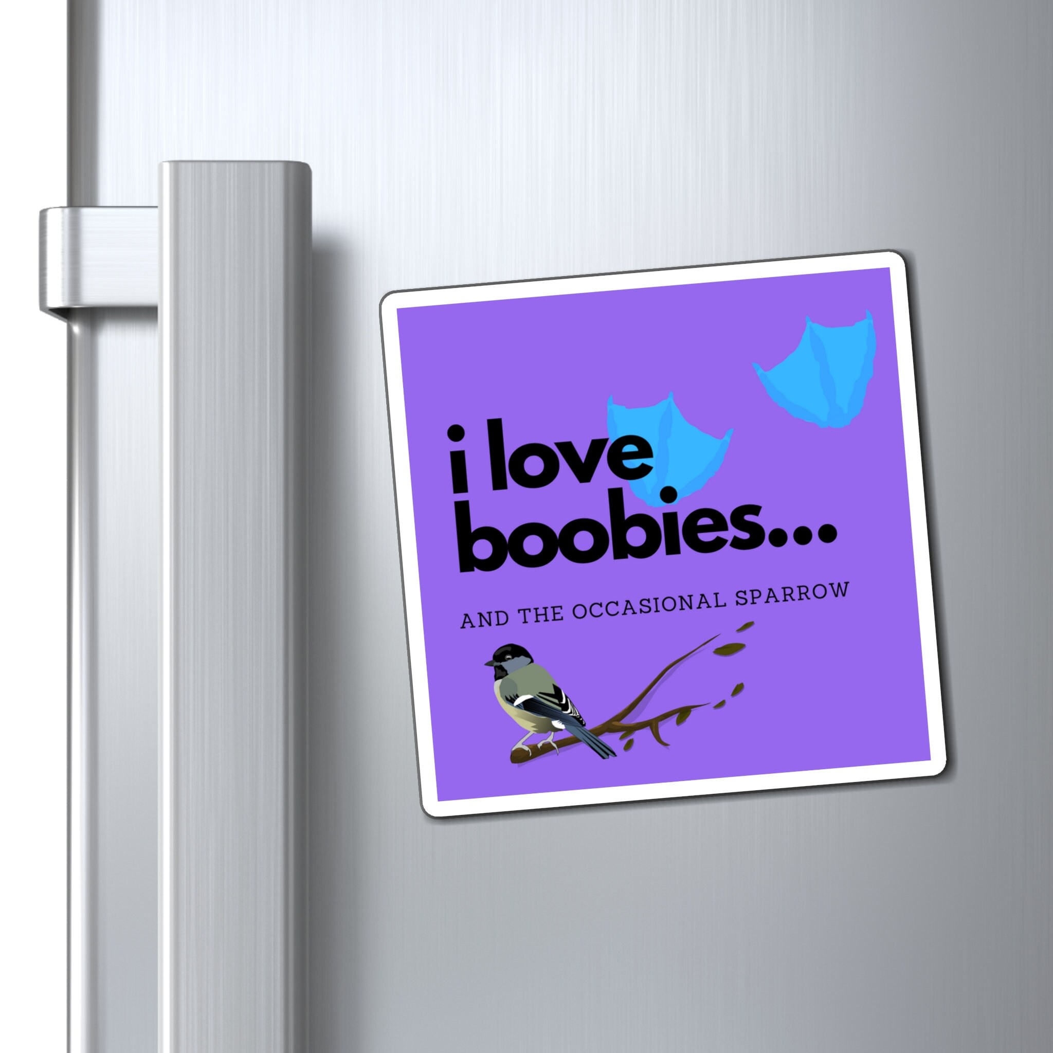 I Love Boobies...and the Occasional Sparrow Gifts for Bird