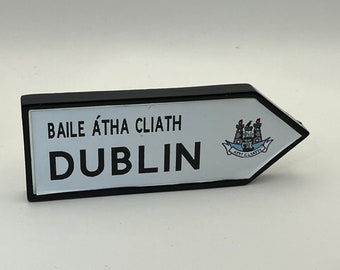 Dublin Sign Post Fridge Magnet - Irish Charm and Whimsy for Your Kitchen - Unique Ireland Gift - Fridge Decor - Emerald Isle Souvenir