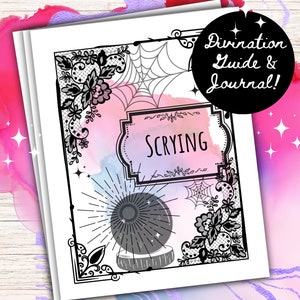 May include: A black and white illustration of a crystal ball with a lace border and the word "SCRYING" in a banner. The text "Divination Guide & Journal!" is in a black circle at the top of the image.