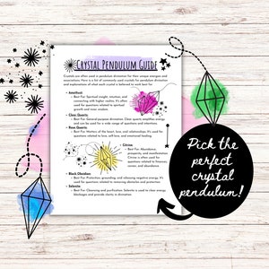 May include: A guide to using crystals for pendulum divination. The guide features illustrations of different crystals, including amethyst, clear quartz, rose quartz, citrine, black obsidian, and selenite. The text describes the best uses for each crystal.
