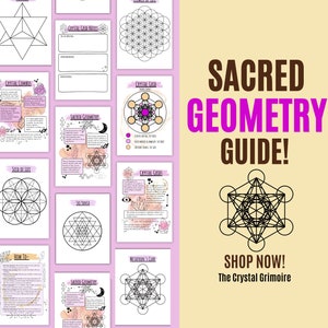 May include: A digital guide to sacred geometry, featuring illustrations of geometric shapes and patterns. The guide includes information on crystal grids, seed of life, metatron's cube, and more. The text on the cover reads "Sacred Geometry Guide! Shop Now! The Crystal Grimoire".