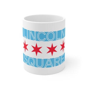 Chicago Neighborhood Coffee Mug | Chicago Native Gift | Chicago Flag Mug | Lincoln Park | Logan Square | Wrigleyville | Humboldt Park