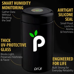 May include: Black cylindrical container with a digital display on top. Features include smart humidity monitoring, an airtight silicone seal, and thick UV-protective glass. The container has the word "pruf" and a logo with a "P" and green leaves.