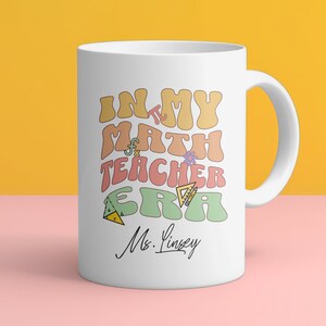 Custom math teacher mug math class teacher gift math teacher era appreciation gift primary mathematics mug middle school teacher math class