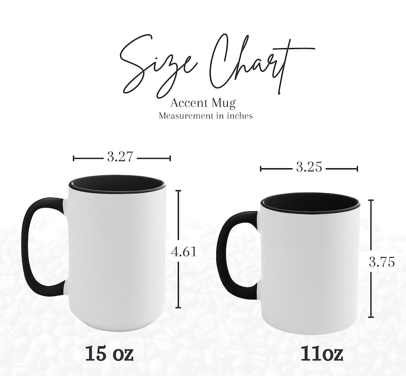 May include: Two white ceramic mugs with black rims, one is 15 oz and the other is 11 oz. The mugs are shown with measurements in inches.