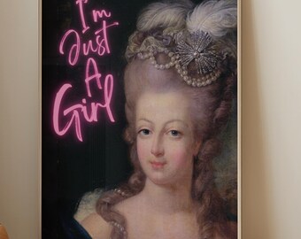 Renaissance Neon Art Print |  Feminist Digital Poster | Girl Poster | I'm Just a Girl | (Digital Download)