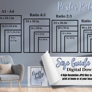 May include: A poster size guide with black rectangular frames showing different aspect ratios and dimensions in inches. The guide includes sizes for A1-A4, 4:5, 2:3, and 3:4 ratios. Text on the guide reads "Size Guide FOR Digital Download."