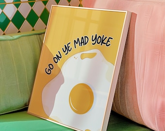 Funny Irish Slang Poster | "Go On Ye Mad Yoke" | Yellow | Wall Art | Poster | Food Poster | Kitchen Wall Art | (Digital Download)