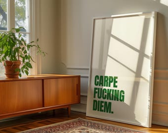 Carpe Diem Print | Seize the Day |  Modern Green Typography Poster | Funny Humour | (Digital Download)