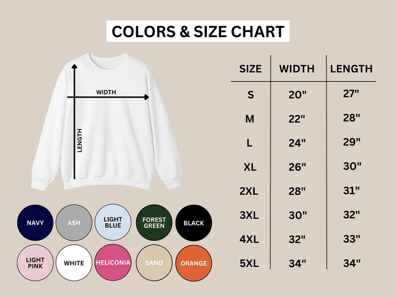 May include: Size chart for a sweatshirt with measurements in inches. The chart shows the width and length of the sweatshirt in different sizes, from S to 5XL. The sweatshirt is available in a variety of colors, including navy, ash, light blue, forest green, black, light pink, white, heliconia, sand, and orange.